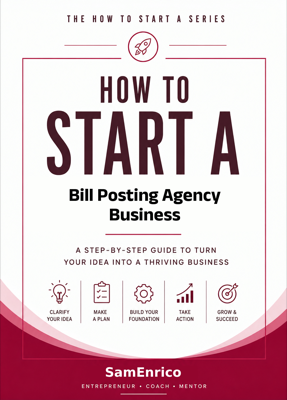 How to Start a Bill Posting Agency Business (Beginners Guide)