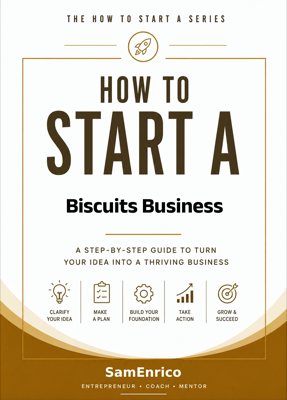 How to Start a Biscuits Business (Beginners Guide)