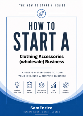 How to Start a Clothing Accessories (wholesale) Business (Beginners Guide)