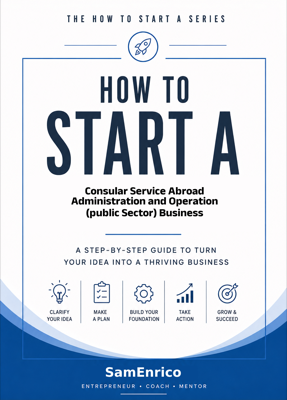 How to Start a Consular Service Abroad Administration and Operation (public Sector) Business (Beginn