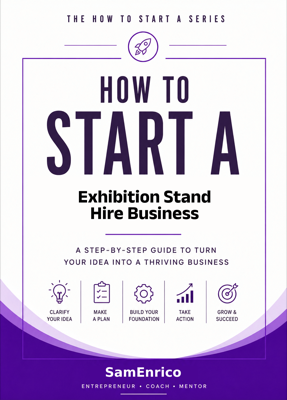 How to Start a Exhibition Stand Hire Business (Beginners Guide)