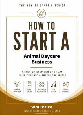 How to Start a Animal Daycare Business