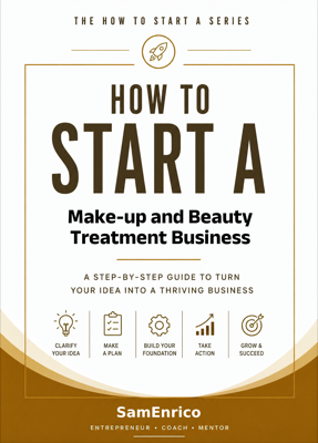 How to Start a Make-up and Beauty Treatment Business (Beginners Guide)