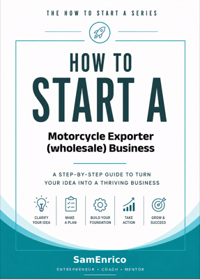 How to Start a Motorcycle Exporter (wholesale) Business (Beginners Guide)