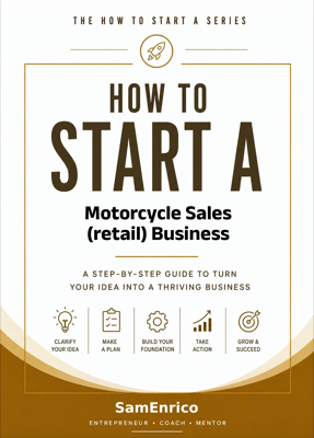 How to Start a Motorcycle Sales (retail) Business (Beginners Guide)
