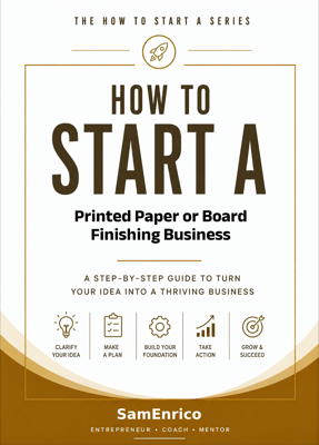 How to Start a Printed Paper or Board Finishing Business (Beginners Guide)