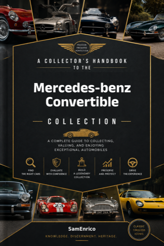 A Collector's Handbook to the Mercedes-benz Convertible