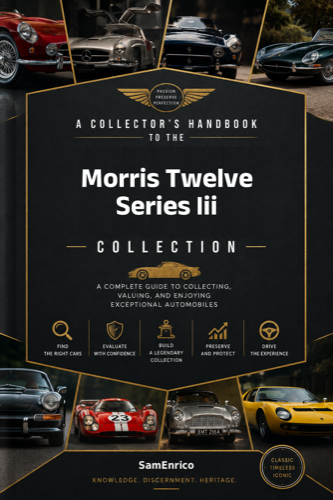 A Collector's Handbook to the Morris Twelve Series Iii