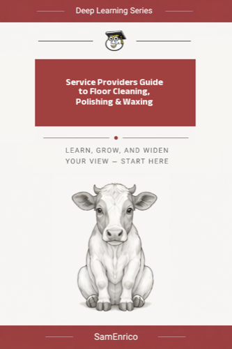 Service Providers Guide to Floor Cleaning, Polishing & Waxing