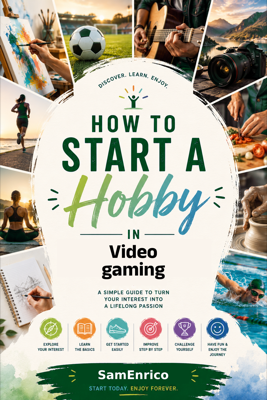 How to Start a Hobby in Video gaming