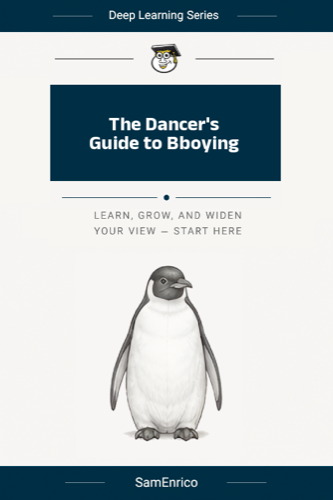 The Dancer's Guide to Bboying