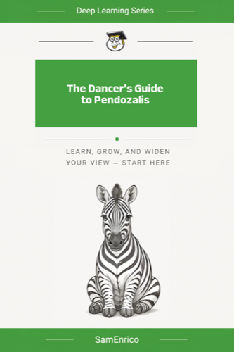 The Dancer's Guide to Pendozalis