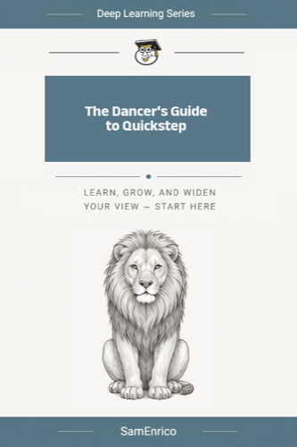 The Dancer's Guide to Quickstep
