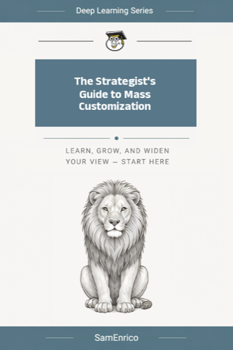 The Strategist's Guide to Mass Customization