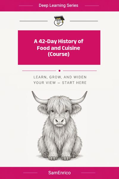 A 42-Day History of Food and Cuisine (Course)