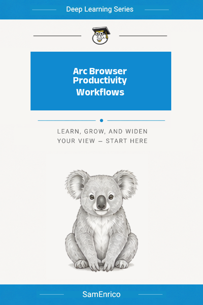 Arc Browser Productivity Workflows