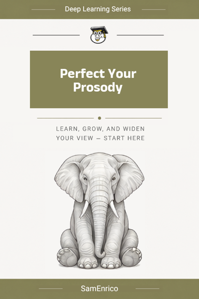 Perfect Your Prosody