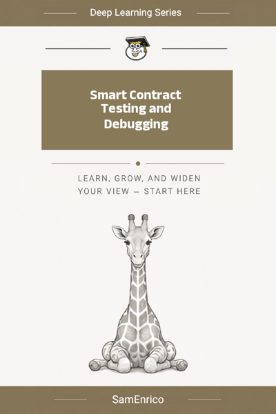 Smart Contract Testing and Debugging