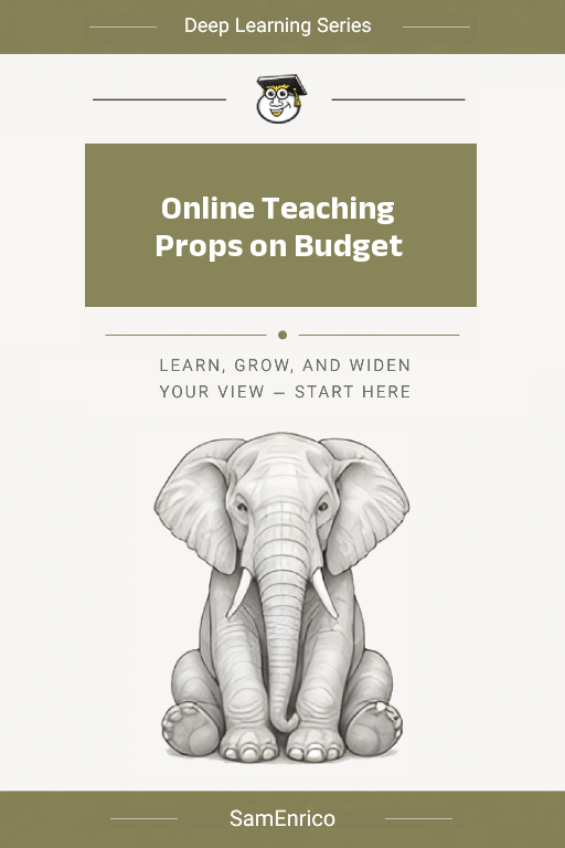 Online Teaching Props on Budget