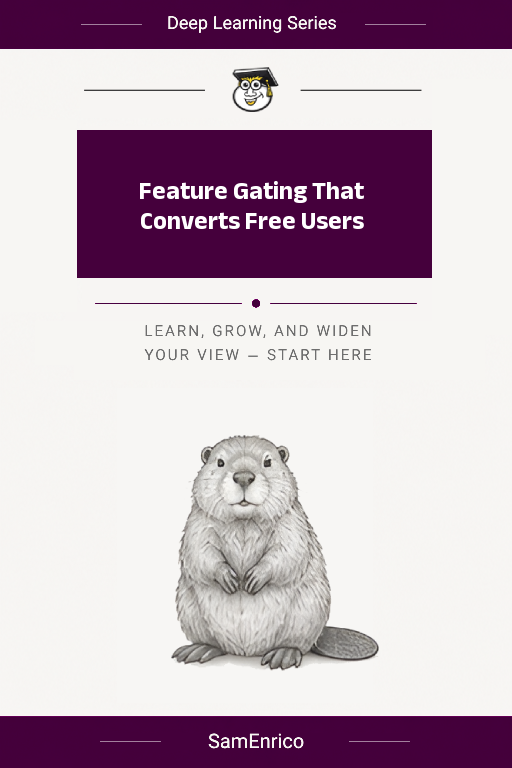 Feature Gating That Converts Free Users