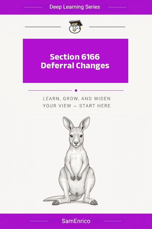 Section 6166 Deferral Changes