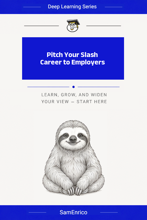 Pitch Your Slash Career to Employers
