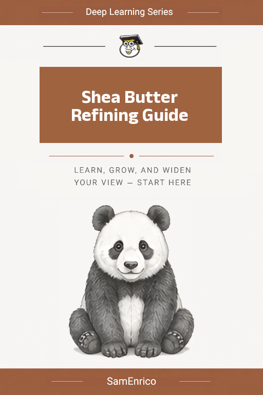 Shea Butter Refining Guide