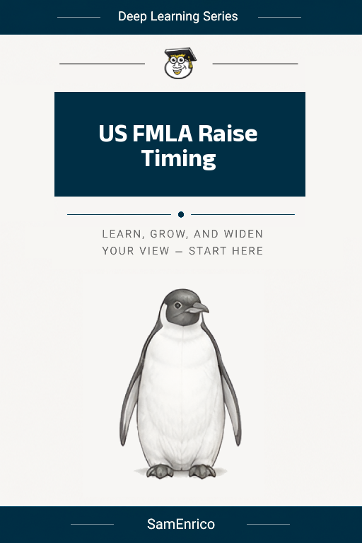 US FMLA Raise Timing