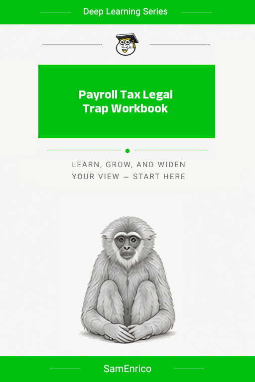 Payroll Tax Legal Trap Workbook