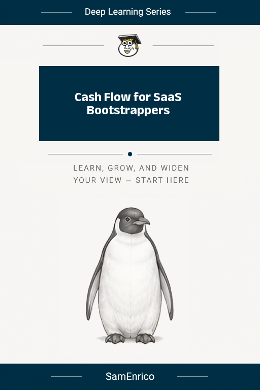 Cash Flow for SaaS Bootstrappers