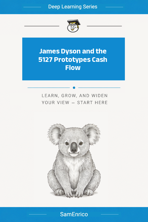 James Dyson and the 5127 Prototypes Cash Flow