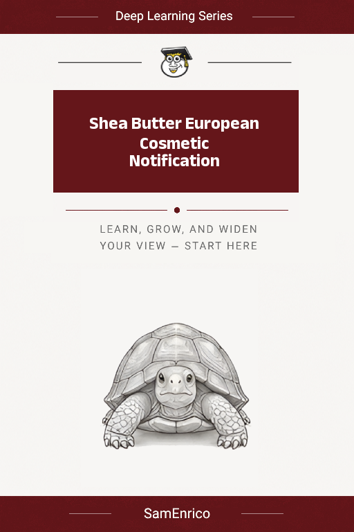 Shea Butter European Cosmetic Notification