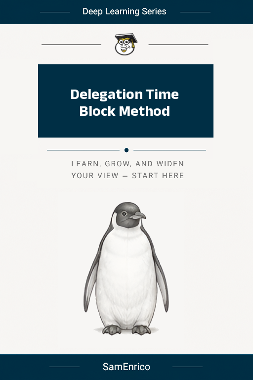 Delegation Time Block Method