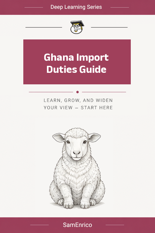 Ghana Import Duties Guide