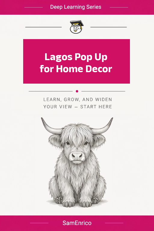 Lagos Pop Up for Home Decor
