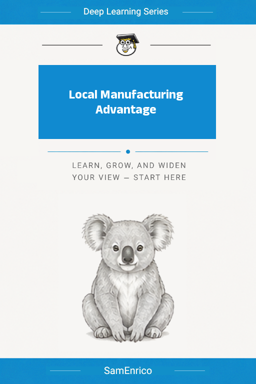 Local Manufacturing Advantage
