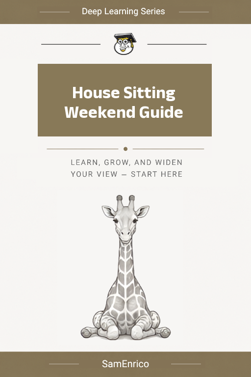 House Sitting Weekend Guide