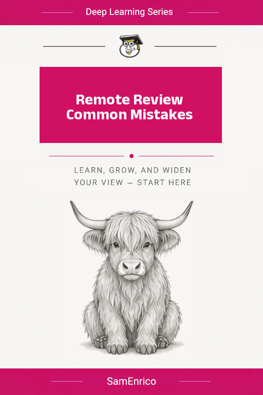 Remote Review Common Mistakes