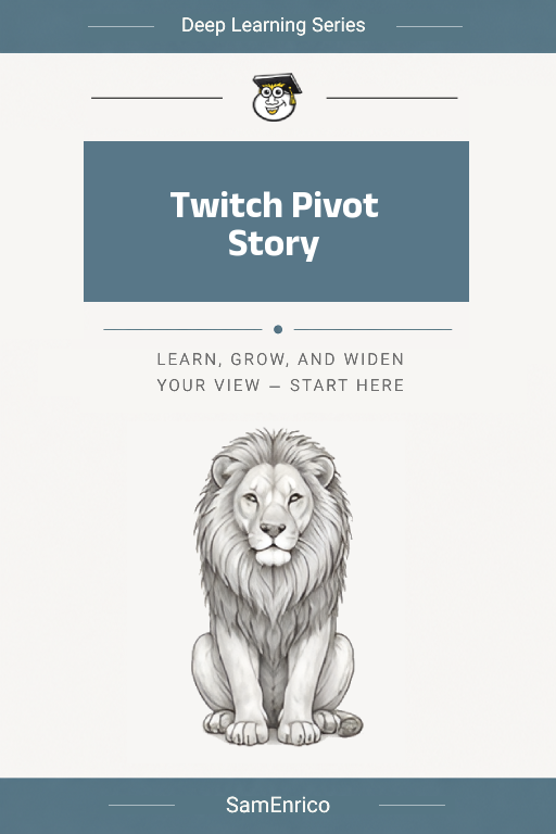 Twitch Pivot Story