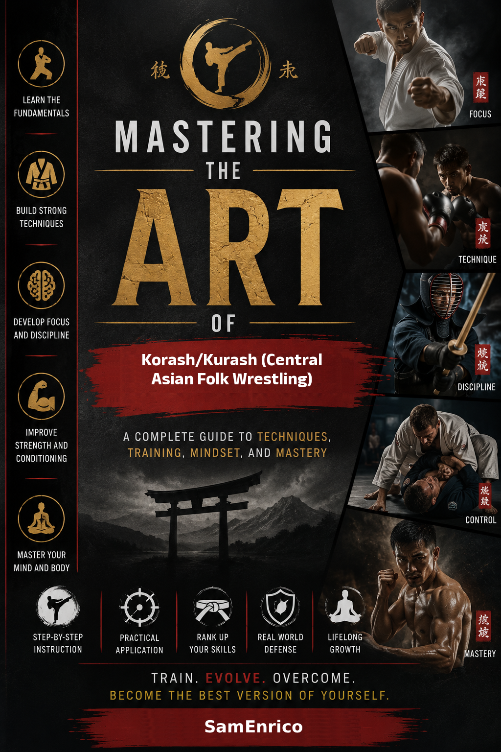 Mastering The Art of Köräş/kurash (Central Asian Folk Wrestling)