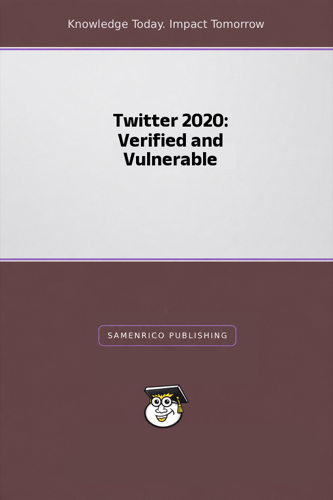 Twitter 2020: Verified and Vulnerable