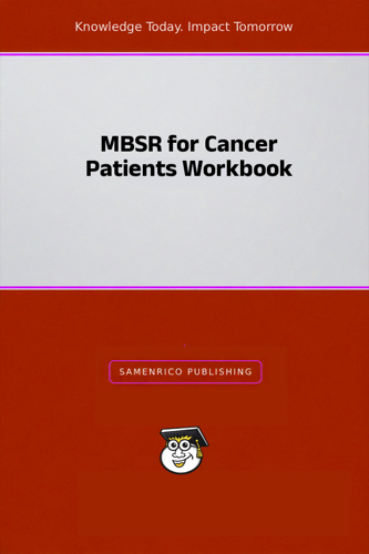 MBSR for Cancer Patients Workbook