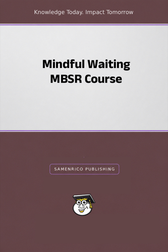 Mindful Waiting MBSR Course