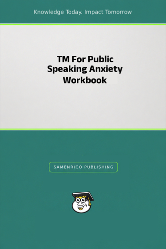 TM For Public Speaking Anxiety Workbook
