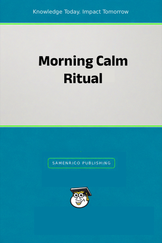 Morning Calm Ritual