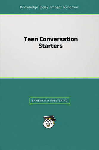 Teen Conversation Starters