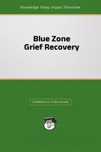 Blue Zone Grief Recovery