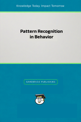 Pattern Recognition in Behavior
