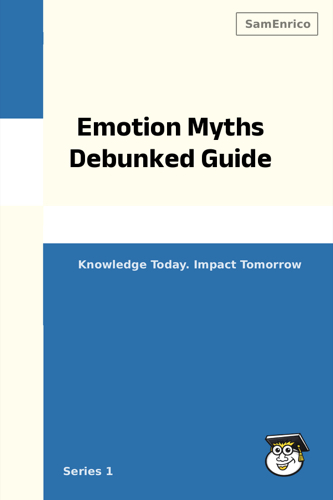 Emotion Myths Debunked Guide