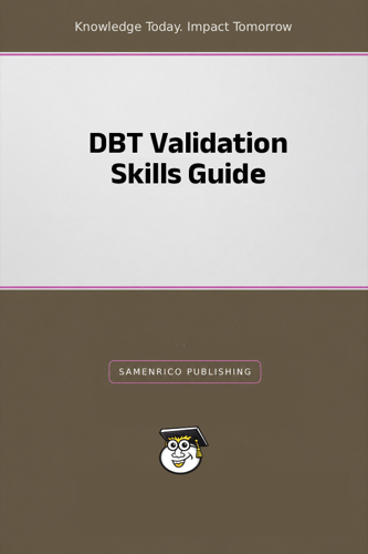 DBT Validation Skills Guide